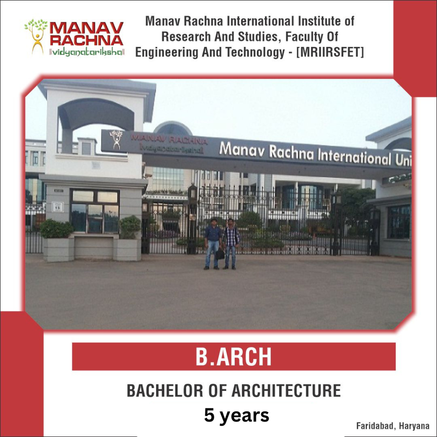 Bachelor's of Architecture(B.Arch) at Manav Rachna International Institute of Research And Studies, Faculty of Engineering And Technology , Faridabad